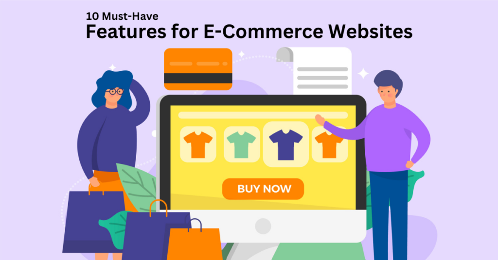 10 Must Have Features for E Commerce Websites in 2024