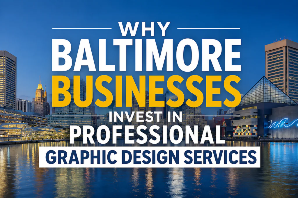 Graphic design services in Baltimore